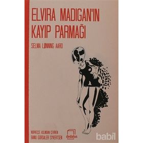 ELVIRA MADIGANIN KAYIP PARMAĞI - SELMA LONNING AARO