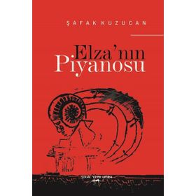 Elza'nın Piyanosu - Şafak Kuzucan