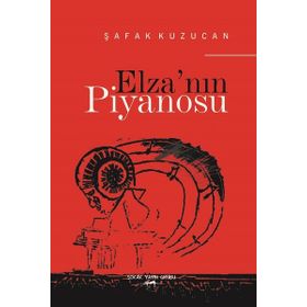 Elza'nın Piyanosu - Şafak Kuzucan