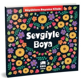 Ema Çocuk Sevgi ile Boya Boyama Kitabı