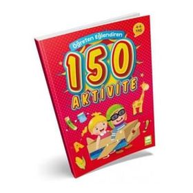 Ema Emaçocuk Öğreten Eğlendiren 150 Aktvite Okuma Kitabı