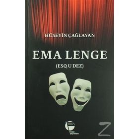 Ema Lenge - Hüseyin Çağlayan