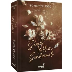 Emanet Aşk Şimdi Işıkları Söndürmeli Sümeyye Koç