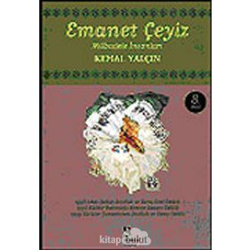 EMANET ÇEYİZ MÜBADELE İNSANLARI - KEMAL YALÇIN