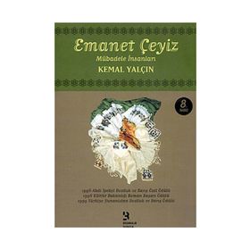EMANET ÇEYİZ MÜBADELE İNSANLARI - KEMAL YALÇIN