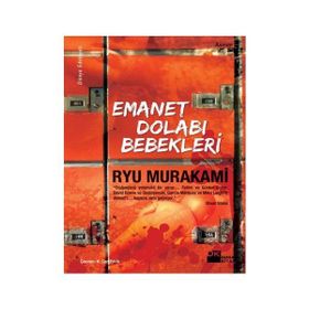 Emanet Dolabı Bebekleri - Ryu Murakami