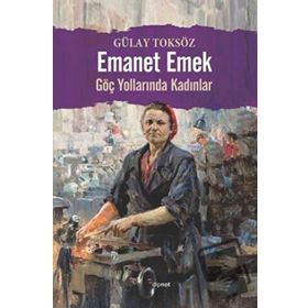 Emanet Emek - Gülay Toksöz