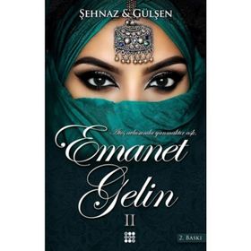 Emanet Gelin 2 - Şehnaz Gülşen