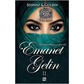 Emanet Gelin 2 - Şehnaz Gülşen