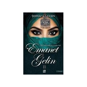 Emanet Gelin 2 - Şehnaz Gülşen