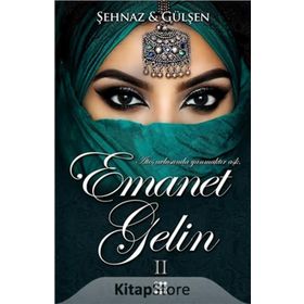 Emanet Gelin 2 - Şehnaz Gülşen