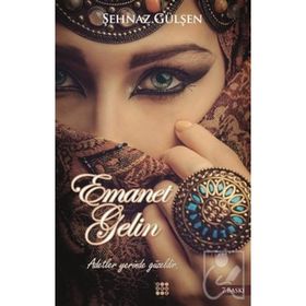 Emanet Gelin - Şehnaz Gülşen