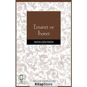 EMANET VE İHANET - SEFER GÖLTEKİN