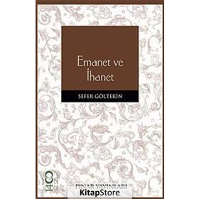 EMANET VE İHANET - SEFER GÖLTEKİN