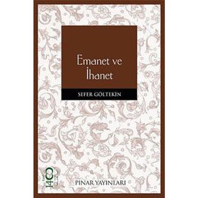 EMANET VE İHANET - SEFER GÖLTEKİN