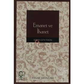 EMANET VE İHANET - SEFER GÖLTEKİN