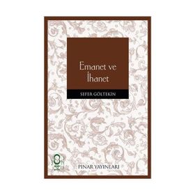 EMANET VE İHANET - SEFER GÖLTEKİN