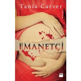 EMANETÇİ - TANIA CARVER