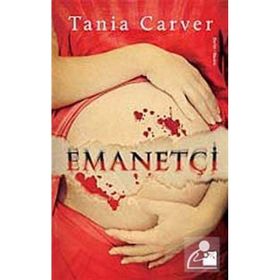 EMANETÇİ - TANIA CARVER
