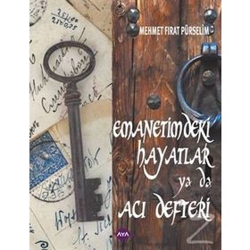 Emanetimdeki Hayatlar ya da Acı Defteri - Mehmet Fırat Pürselim