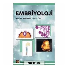 Embriyoloji - Mukaddes Eşrefoğlu