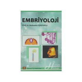 Embriyoloji - Mukaddes Eşrefoğlu