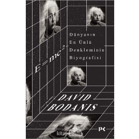 E=mc2 Dünyanın En Ünlü Denkleminin Biyografisi - David Bodanis