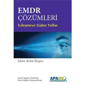 Emdr Çözümleri - İyileşmeye Giden Yollar - Apamer Yayın