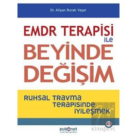 Emdr Terapisi İle Beyinde Değişim Alişan Burak Yaşar