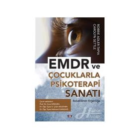 Emdr ve Çocuklarla Psikoterapi Sanatı - Kolektif
