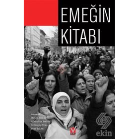 Emeğin Kitabı - Melda Yaman Öztürk Güllistan Yarkın Ş. Gürçağ Tuna Fuat Ercan