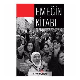 Emeğin Kitabı - Melda Yaman Öztürk Güllistan Yarkın Ş. Gürçağ Tuna Fuat Ercan