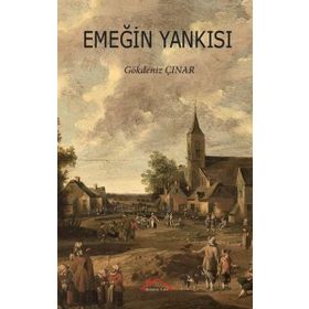 Emeğin Yankısı - Gökdeniz Çınar - Kırmızı Çatı Yayınları