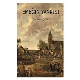 Emeğin Yankısı - Gökdeniz Çınar - Kırmızı Çatı Yayınları