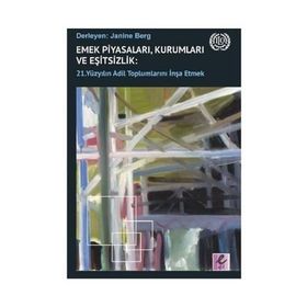 Emek Piyasaları Kurumları ve Eşitsizlik - Kolektif