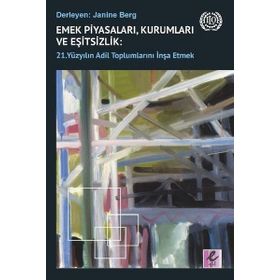 Emek Piyasaları Kurumları ve Eşitsizlik - Kolektif