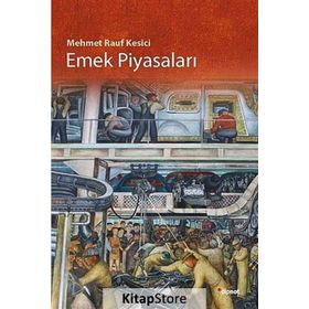 Emek Piyasaları - Mehmet Rauf Kesici