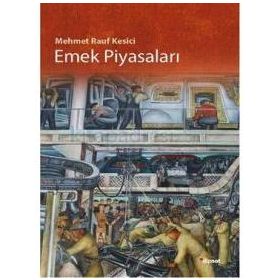 Emek Piyasaları - Mehmet Rauf Kesici