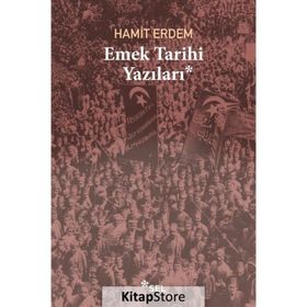 Emek Tarihi Yazıları - Hamit Erdem