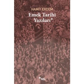 Emek Tarihi Yazıları - Hamit Erdem