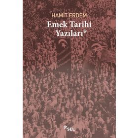 Emek Tarihi Yazıları - Hamit Erdem