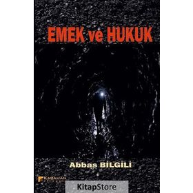 Emek ve Hukuk - avukat abbas bilgili