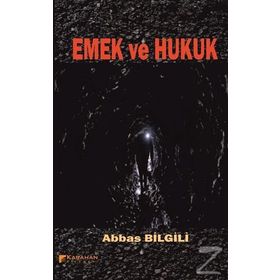 Emek ve Hukuk - avukat abbas bilgili