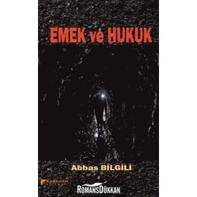 Emek ve Hukuk - avukat abbas bilgili