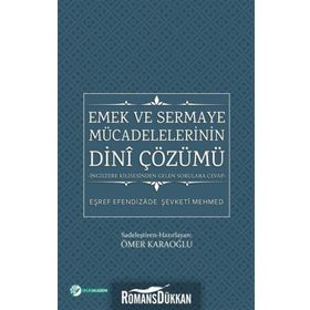 Emek ve Sermaye Mücadelelerinin Dini Çözümü - Eşref Efendizade Şevketi Mehmed