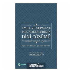 Emek ve Sermaye Mücadelelerinin Dini Çözümü - Eşref Efendizade Şevketi Mehmed