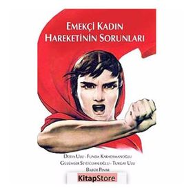 EMEKÇİ KADIN HAREKETININ SORUNLARI - KOLEKTIF