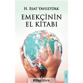 Emekçinin El Kitabı - H. Esat Yavuztürk