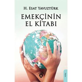 Emekçinin El Kitabı - H. Esat Yavuztürk