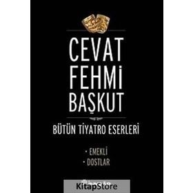 EMEKLI - DOSTLAR - CEVAT FEHMI BAŞKUT